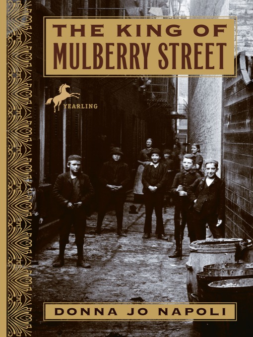Title details for The King of Mulberry Street by Donna Jo Napoli - Available